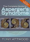 Cover of 'The Complete Guide To Asperger's Syndrome' by Tony Attwood