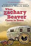 Cover of 'When Zachary Beaver Came To Town' by Kimberly Willis Holt