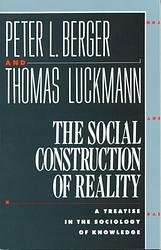 Cover of 'The Social Construction Of Reality' by Peter Berger, Thomas Luckmann