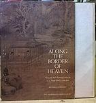 Cover of 'Along The Border Of Heaven' by Richard M. Barnhart