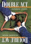 Cover of 'Double Act' by Jacqueline Wilson