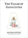 Cover of 'The Tailor Of Gloucester' by Beatrix Potter