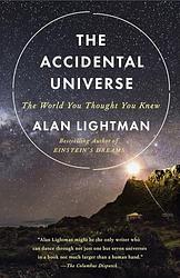 Cover of 'The Accidental Universe' by Alan Lightman