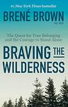 Cover of 'Braving The Wilderness' by Brené Brown