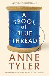 Cover of 'A Spool Of Blue Thread' by Anne Tyler