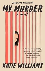 Cover of 'My Murder' by Katie Williams