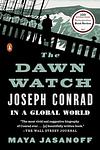 Cover of 'The Dawn Watch' by Maya Jasanoff