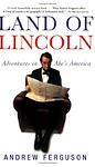 Cover of 'Land Of Lincoln' by Andrew   Ferguson