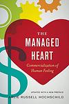 Cover of 'The Managed Heart' by Arlie Russell Hochschild