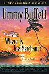 Cover of 'Where Is Joe Merchant?' by Jimmy Buffett