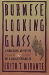 Cover of 'Burmese Looking Glass' by Edith Mirante