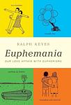 Cover of 'Euphemania' by Ralph Keyes