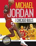 Cover of 'Michael Jordan And The Chicago Bulls' by Tyler Mason