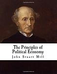 Cover of 'Principles Of Political Economy' by John Stuart Mill