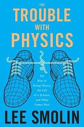 Cover of 'The Trouble With Physics' by Lee Smolin