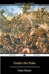 Cover of 'Under the Yoke' by Ivan Vazov