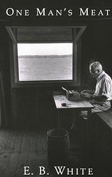 Cover of 'One Man's Meat' by E. B. White