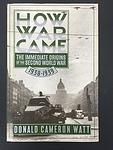 Cover of 'How War Came' by Donald Cameron Watt