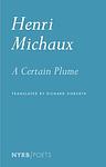 Cover of 'A Certain Plume' by Henri Michaux