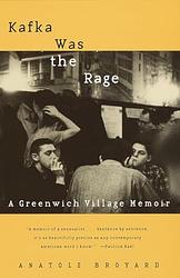 Cover of 'Kafka Was The Rage' by Anatole Broyard