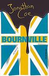 Cover of 'Bournville' by Jonathan Coe