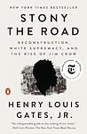 Cover of 'Stony The Road' by Henry Louis Gates Jr.