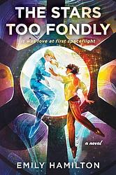 Cover of 'The Stars Too Fondly' by Emily Hamilton