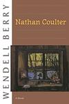 Cover of 'Nathan Coulter' by Wendell Berry