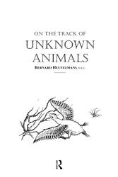 Cover of 'On The Track Of Unknown Animals' by Bernard Heuvelmans