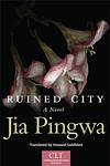 Cover of 'Ruined City' by Jia Pingwa
