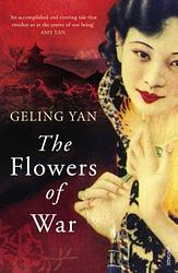Cover of 'The Flowers Of War' by Yan Geling