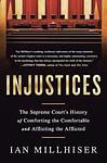 Cover of 'Injustices' by Ian Millhiser