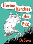 Cover of 'Horton Hatches The Egg' by Dr. Seuss