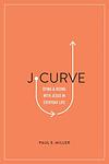Cover of 'J Curve' by Paul E. Miller