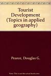 Cover of 'Tourist Development' by Douglas G. Pearce