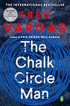 Cover of 'The Chalk Circle Man' by Fred Vargas