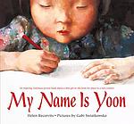 Cover of 'My Name Is Yoon' by Helen Recorvits