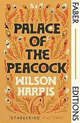 Cover of 'Palace of the Peacock' by Wilson Harris