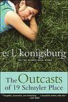 Cover of 'The Outcasts Of 19 Schuyler Place' by EL Konigsburg