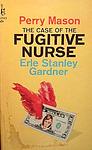 Cover of 'The Case Of The Fugitive Nurse' by Erle Stanley Gardner
