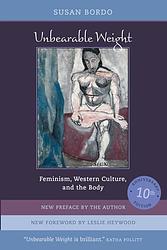 Cover of 'Unbearable Weight' by Susan Bordo