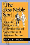 Cover of 'The Less Noble Sex' by Nancy Tuana