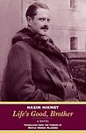 Cover of 'Life's Good, Brother' by Nâzim Hikmet