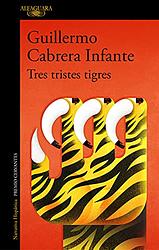 Cover of 'Three Trapped Tigers' by Guillermo Cabrera Infante