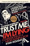 Cover of 'Trust Me, I'm Lying' by Ryan Holiday