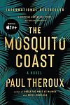 Cover of 'The Mosquito Coast' by Paul Theroux