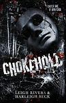 Cover of 'Chokehold' by Leigh Rivers