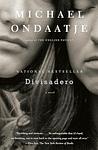Cover of 'Divisadero' by Michael Ondaatje