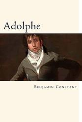 Cover of 'Adolphe' by Benjamin Constant