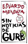 Cover of 'Sin Noticias De Gurb' by Eduardo Mendoza